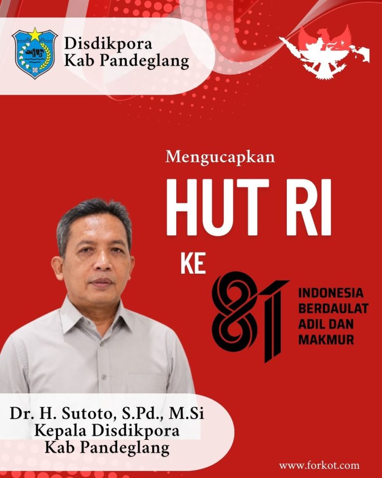 Disdikpora kabupaten Pandeglang Mengucapkan HUT RI ke 81